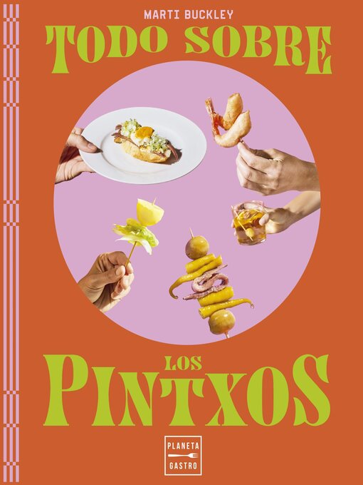 Title details for Todo sobre los pintxos by Marti Buckley - Available